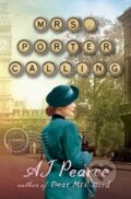 Kniha: Mrs. Porter Calling (Aj Pearce). Scribner, 2023