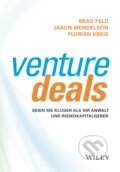 Kniha: Venture Deals (Brad Feld, Florian Kreis a Jason Mendelson). Blackwell Publishers, 2023