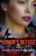 Kniha: Honor`s Refuge (Hallee Bridgeman). , 2023