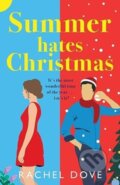 Kniha: Summer Hates Christmas (Rachel Dove). , 2023