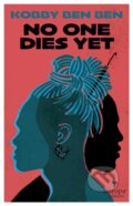 Kniha: No One Dies Yet (Kobby Ben Ben). Europa Editions, 2023