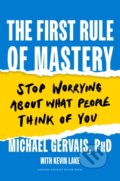 Kniha: The First Rule of Mastery (Michael Gervais)