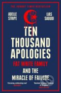 Kniha: Ten Thousand Apologies (Adelle Stripe a Lias Saoudi). White Rabbit, 2023