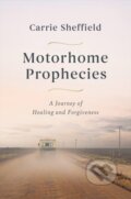 Kniha: Motorhome Prophecies (Carrie Sheffield). Center Street, 2024