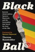 Kniha: Black Ball (Theresa Runstedtler). Bold Type Books, 2024