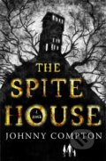 Kniha: The Spite House (Johnny Compton). Tor Nightfire, 2024