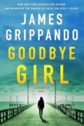 Kniha: Goodbye Girl (Grippando James). HarperCollins, 2025