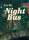 Kniha: Night Bus (Ma Zuo). Drawn and Quarterly, 2021