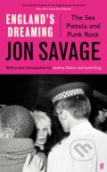 Kniha: England's Dreaming (Jon Savage). Faber and Faber, 2021
