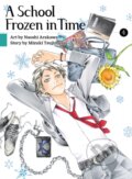 Kniha: A School Frozen in Time 4 (Mizuki Tsujimura). Vertical, 2021