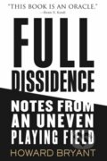 Kniha: Full Dissidence (Howard Bryant). Beacon Press, 2021