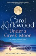Kniha: Under a Greek Moon (Carol Kirkwood). HarperCollins, 2021