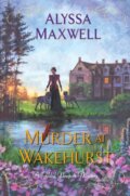 Kniha: Murder at Wakehurst (Alyssa Maxwell). Kensington Publishing Corporation, 2021