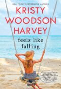 Kniha: Feels Like Falling (Kristy Woodson Harvey). Pocket Books, 2022
