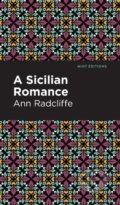Kniha: A Sicilian Romance (Ann Ward Radcliffe). West Margin Press, 2022