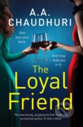 Kniha: The Loyal Friend (A. A. Chaudhuri). Canelo, 2022