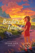 Kniha: Breda's Island (Jessie Ann Foley). Quill Tree Books, 2022