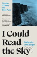 Kniha: I Could Read the Sky (Timothy O'grady). Unbound, 2023