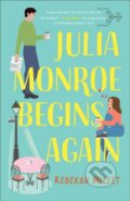 Kniha: Julia Monroe Begins Again (Rebekah Millet). , 2023
