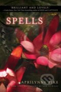 Kniha: Spells (Aprilynne Pike)