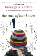 Kniha: The Trail of Lost Hearts (Tracey Garvis Graves). St. Martin´s Press, 2024