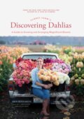 Kniha: Floret Farm's Discovering Dahlias (Erin Benzakein). Chronicle Books, 2021