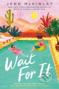 Kniha: Wait For It (Jenn Mckinlay). , 2021