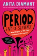 Kniha: Period. End of Sentence. (Anita Diamant). Scribner, 2021