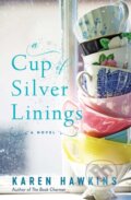 Kniha: A Cup of Silver Linings (Karen Hawkins). Gallery Books, 2021