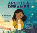 Kniha: Areli Is a Dreamer (Areli Morales a Luisa Uribe). Random House, 2021