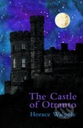Kniha: The Castle of Otranto (Legend Classics) (Horace Walpole)