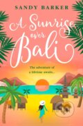 Kniha: A Sunrise Over Bali (Sandy Barker). One More Chapter, 2022