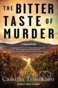 Kniha: The Bitter Taste of Murder (Camilla Trinchieri). Soho Press, 2022