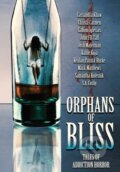 Kniha: Orphans of Bliss (Cassandra Khaw, Josh Malerman a Kealan Patrick Burke). , 2022