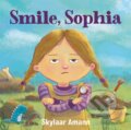Kniha: Smile, Sophia (Skylaar Amann). Feiwel and Friends, 2022