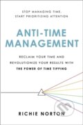 Kniha: Anti-Time Management (Richie Norton). Da Capo, 2023
