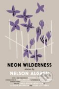 Kniha: The Neon Wilderness (Nelson Algren). Seven Stories, 2023