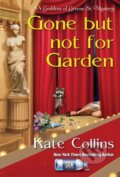 Kniha: Gone But Not For Garden (Kate Collins). , 2023