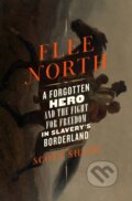 Kniha: Flee North (Scott Shane). Celadon Books, 2023