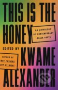 Kniha: This Is the Honey (Kwame Alexander). Little, Brown, 2024