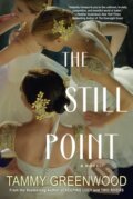 Kniha: The Still Point (Tammy Greenwood). Kensington Publishing Corporation, 2024