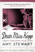 Kniha: Dear Miss Kopp (Amy Stewart). Mariner Books, 2021