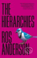 Kniha: The Hierarchies (Ros Anderson). Dead Ink, 2021
