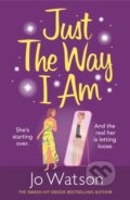 Kniha: Just The Way I Am (Jo Watson). Headline Book, 2021