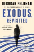 Kniha: Exodus, Revisited (Deborah Feldman). Plume, 2021