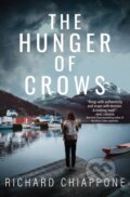 Kniha: The Hunger of Crows (Richard Chiappone)