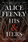 Kniha: His & Hers (Alice Feeney). Flatiron Books, 2021