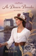 Kniha: As Dawn Breaks (Kate Breslin)