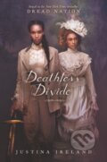 Kniha: Deathless Divide (Justina Ireland). Clarion Books, 2021
