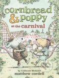 Kniha: Cornbread & Poppy at the Carnival (Matthew Cordell). , 2022